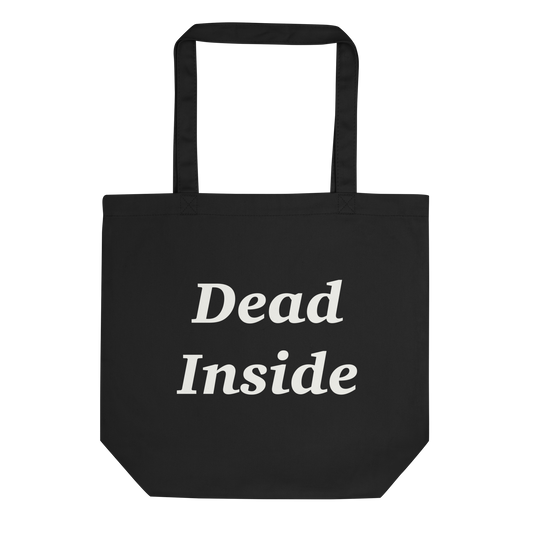 Dead Inside - Eco Cotton Tote Bag